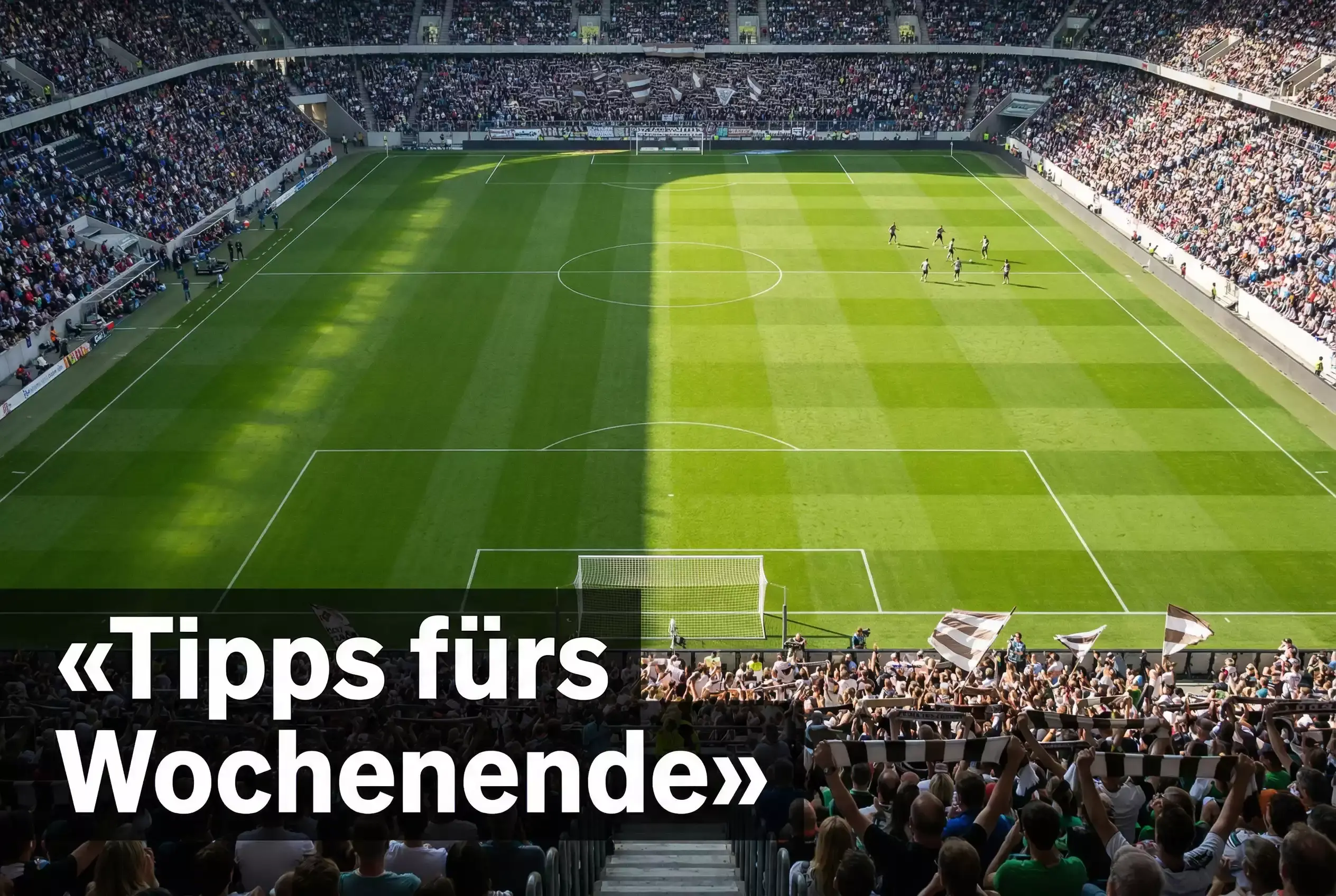 Fußball Tipps Wochenende – Prognosen für Samstag und Sonntag in der Bundesliga
